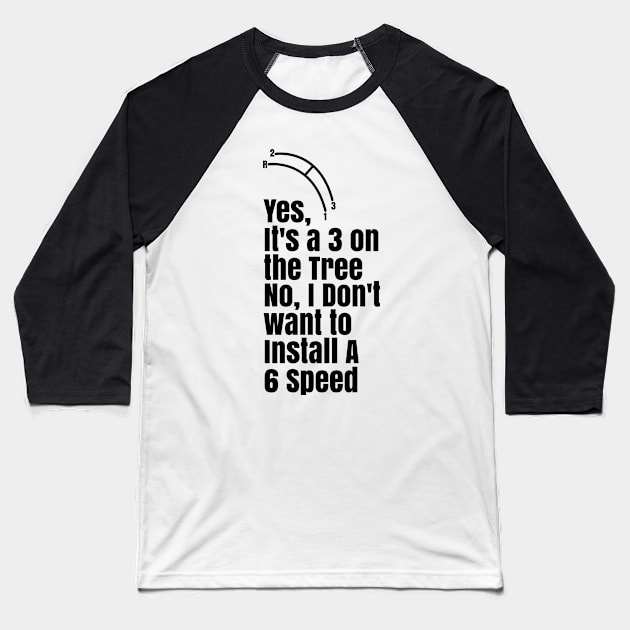 Funny Manual Column Shift Three Speed Transmission 3 pedals Baseball T-Shirt by CharJens